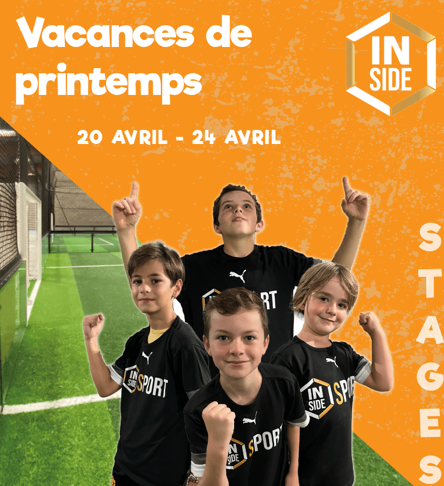 Stages Vacances - Inside Sport - 20 / 24 AVRIL - Inside Sport Reims
